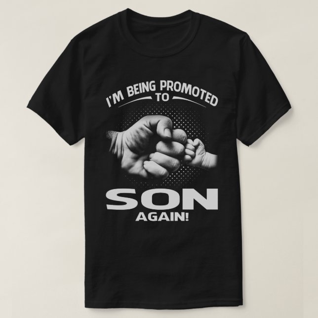 Camiseta Estou sendo promovido a ser filho de novo (Frente do Design)