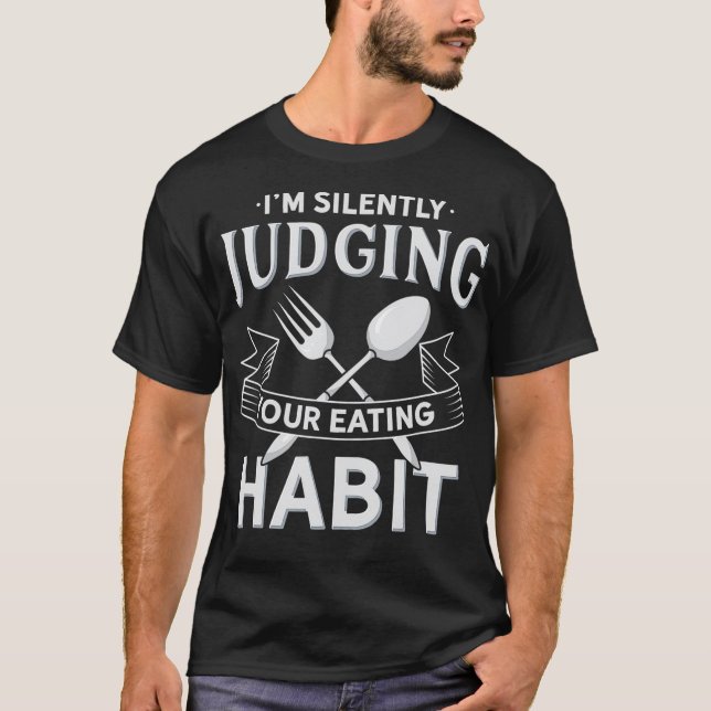 Camiseta Estou Silenciando Seus Hábitos Comendo Engraçados  (Frente)