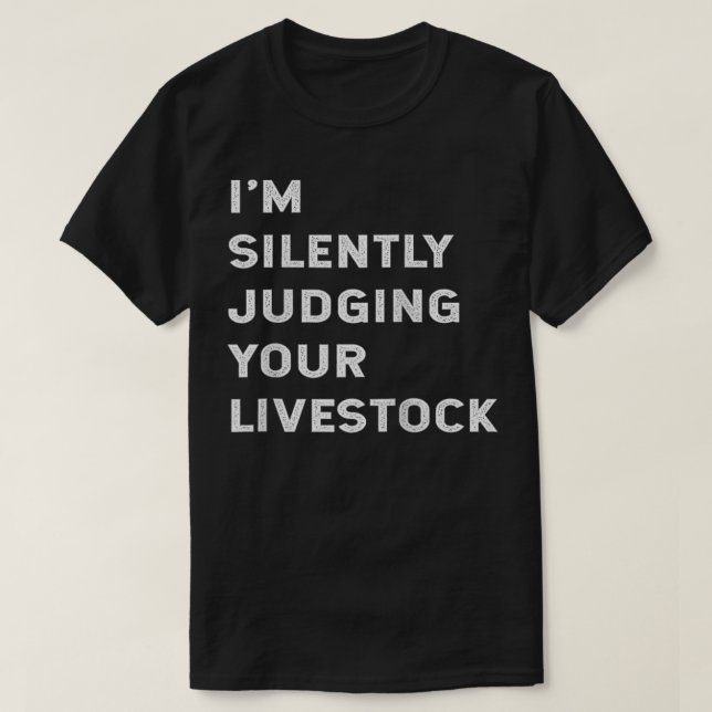 Camiseta Estou Silenciosamente a julgar o teu agricultor En (Frente do Design)