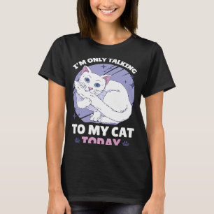 Camiseta Estou só a falar com o meu gato hoje 84