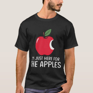 Camiseta Estou Só Aqui Para As Maçãs T-Shirt