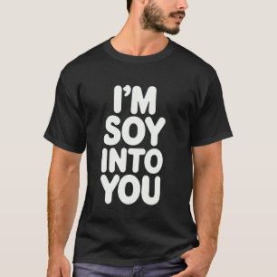 Camiseta Estou Soja Em Você Humor Vegano Vegetariano