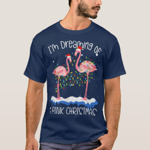 Camiseta Estou sonhando com um Natal cor-de-rosa Flamingo F