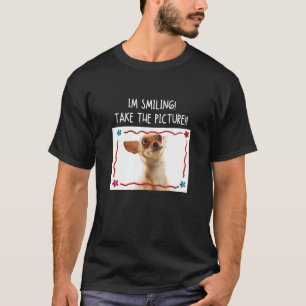 Camiseta Estou sorrindo Tire a foto do Chihuahua Dog Meme