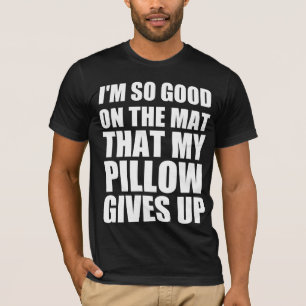 Camiseta Estou tão bem no tatame que meu travesseiro desist