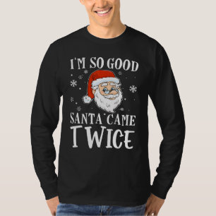 Camiseta Estou Tão Bem que Papai Noel Veio Duas Vezes Humor