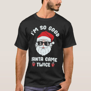Camiseta Estou Tão Bem que Papai Noel Veio Duas Vezes Humor