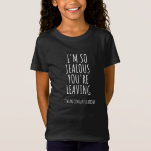 Camiseta Estou tão ciumento que você está saindo
