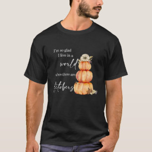 Camiseta Estou tão feliz de viver num mundo onde há Octo