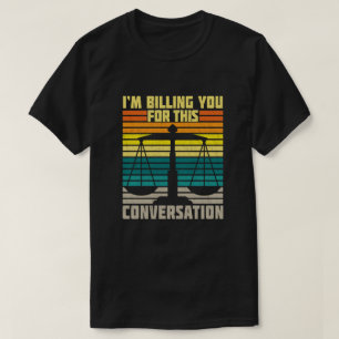 Camiseta Estou te cobrando por esta conversa, advogada engr