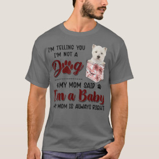 Camiseta Estou te dizendo que não sou um cão que minha mãe
