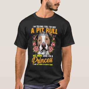 Camiseta Estou te dizendo que não sou um Pitbull que minha