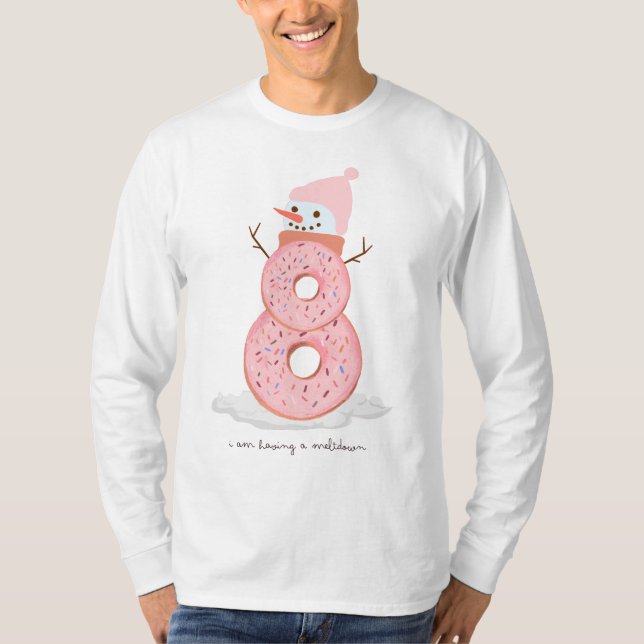 Camiseta Estou tendo um boneco de neve de rosquinha derreti (Frente)