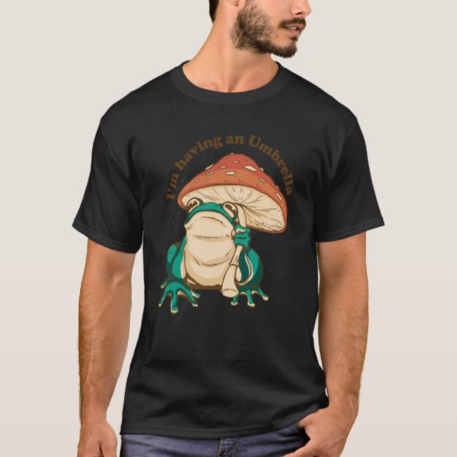 Camiseta Estou tendo um cogumelo sapo guarda-chuva (Frente)