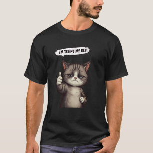 Camiseta Estou Tentando Ao Máximo Meme de Gato Chorando Eng
