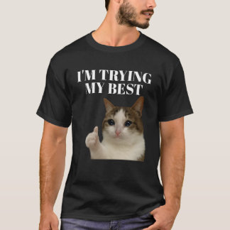 Camiseta Estou tentando meu melhor meme de gato chorando