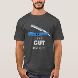 Camiseta Estou um corte acima do resto - Hetero engraçado 