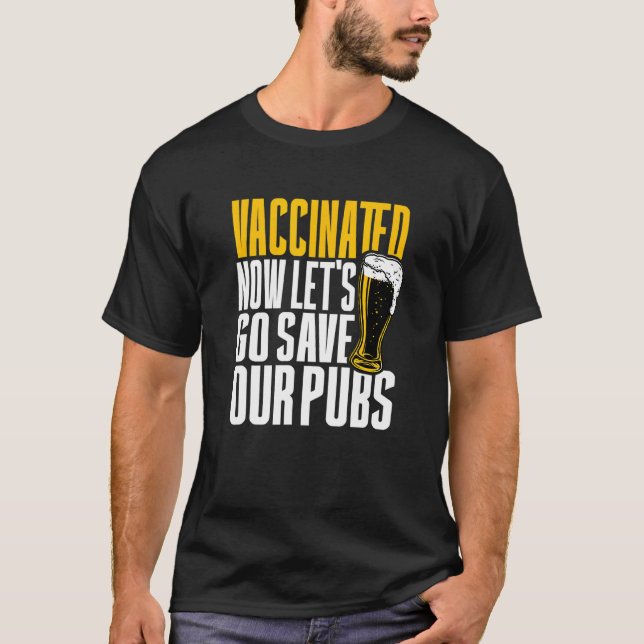 Camiseta Estou Vacinado Agora Vamos Salvar Nossos Pubs (Frente)