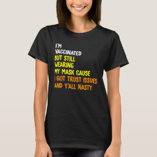 Camiseta Estou Vacinado, mas ainda Vestindo minha máscara E