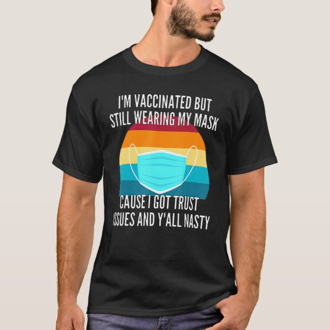 Camiseta Estou Vacinado, mas ainda Visto minha Vacinação de (Frente)