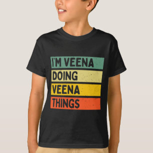 Camiseta Estou Veena Fazendo Coisas de Veena Citação Divert