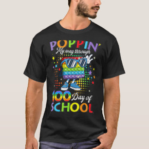Camiseta Estourando Meu Caminho Através De 100 Dias De Aula