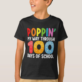 Camiseta Estourando Meu Caminho Através De 100 Dias De Esco