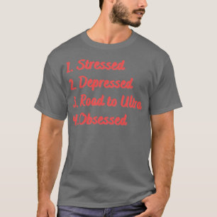 Camiseta Estrada em Estresse Deprimido para Ultra Obcecado