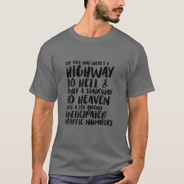 Camiseta Estrada Sarcástica Engraçada Para O Inferno E A Es (Frente)