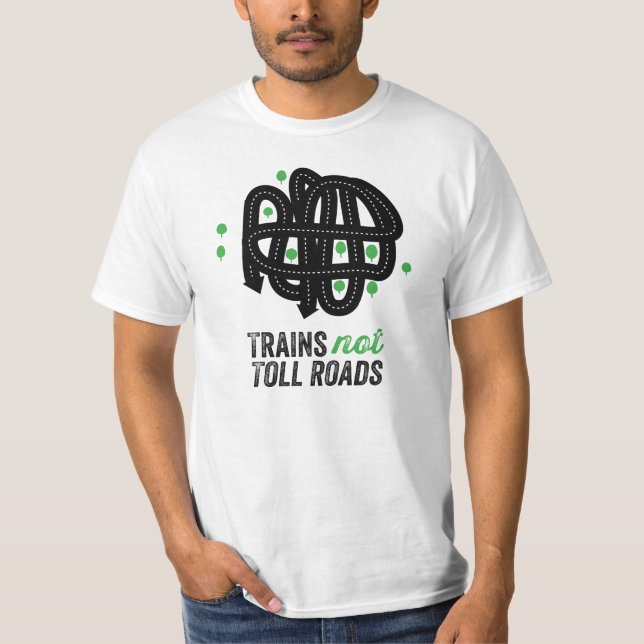 Camiseta Estradas com portagem dos trens não (Frente)