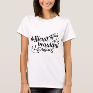 Camiseta Estradas difíceis levam a belos destinos