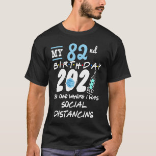 Camiseta Estranho 82º aniversário Quarentena Social Distanc
