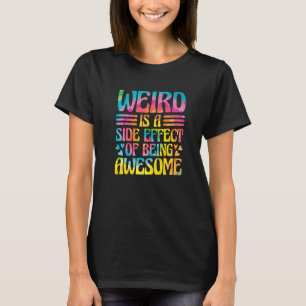 Camiseta Estranho É Um Efeito Colateral De Ser Incrível Sar