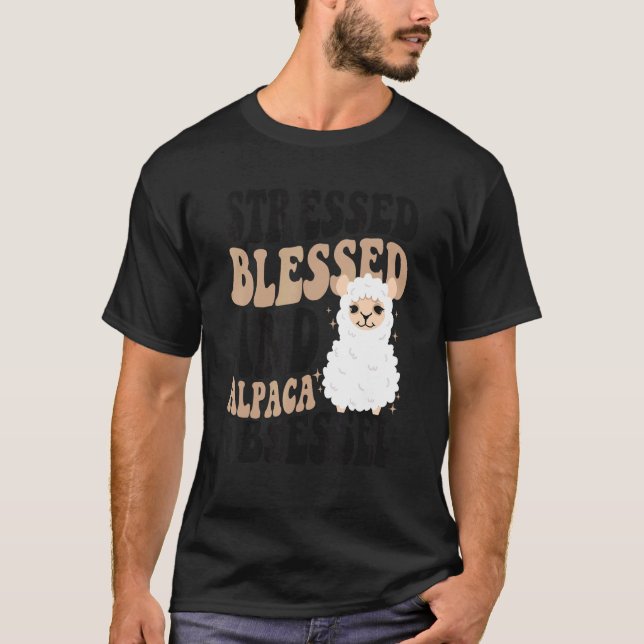 Camiseta Estressado Abençoado E Alpaca Obcecou Huacaya Lama (Frente)