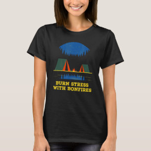 Camiseta Estresse queimado com fogo acampado Humor 2