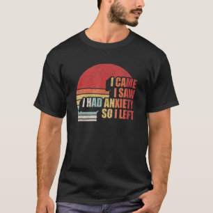 Camiseta Estresse Retro Eu Vi Que Tinha Ansiedade Então Eu 