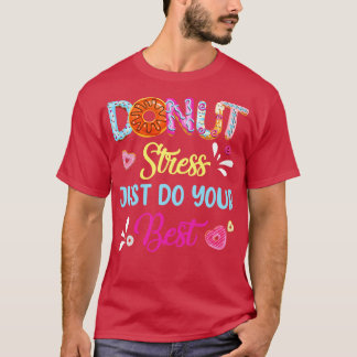 Camiseta Estresse Rosquinha Engraçado Faça Seu Melhor Teto 