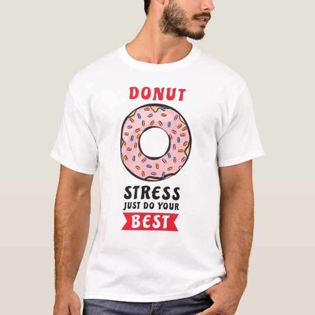 Camiseta Estresse rosquinha Faça Seu Melhor - Rosquinha Eng (Frente)