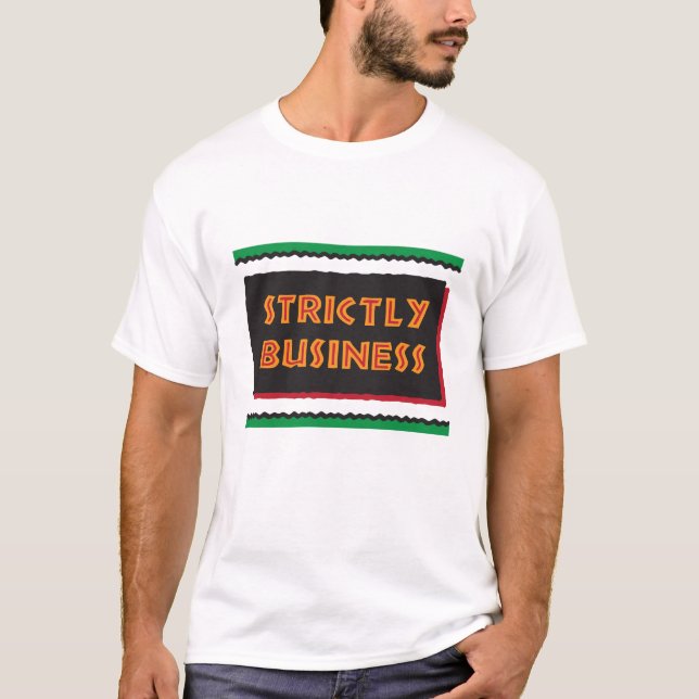 Camiseta Estritamente negócios (Frente)
