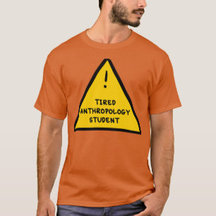 Camiseta Estudante de Antropologia Cansada 1