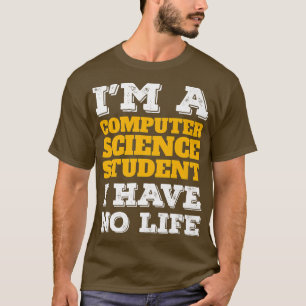 Camiseta Estudante de Ciência da Computação sem Cientistas