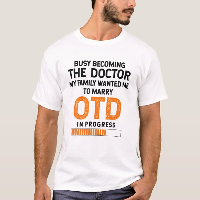Camiseta Estudante De OTD Médico De Terapia Ocupacional - O (Frente)