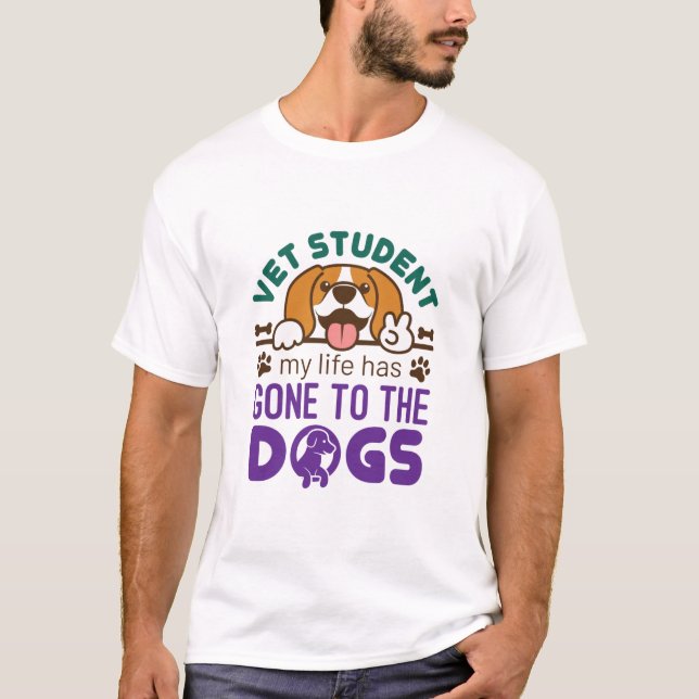 Camiseta Estudante de Vet Minha Vida Foi para os Cães (Frente)