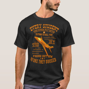 Camiseta Estudante De Voo Quer Matar-Lo Instrutor De Voo