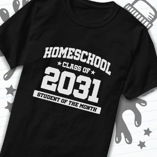 Camiseta Estudante do Home School of the Month Class of 203