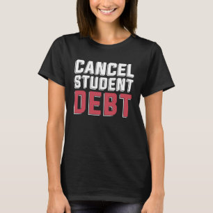 Camiseta Estudante emprestou educação gratuita cancelou dív