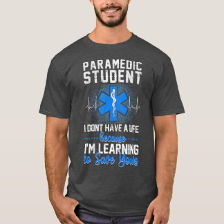 Camiseta Estudante paramédico de Emergência EMS Sarcástico 