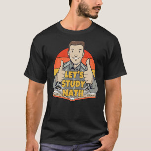 Camiseta Estudo de vamos Matemática Cálculo Matemática Estu