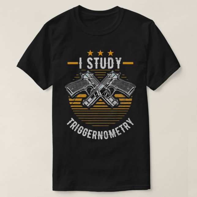 Camiseta Estudo Presentes De Arma De Arma De Triggernometri (Frente do Design)