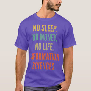 Camiseta Estudos em Ciências da Informação, Sem Sono Sem Di